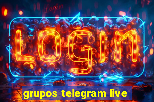 grupos telegram live